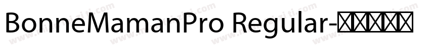 BonneMamanPro Regular字体转换